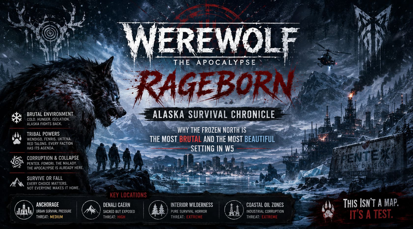 The Alaska Chronicle: Survival Guide for Werewolf: Rageborn The Alaska Chronicle: Survival Guide for Werewolf: Rageborn