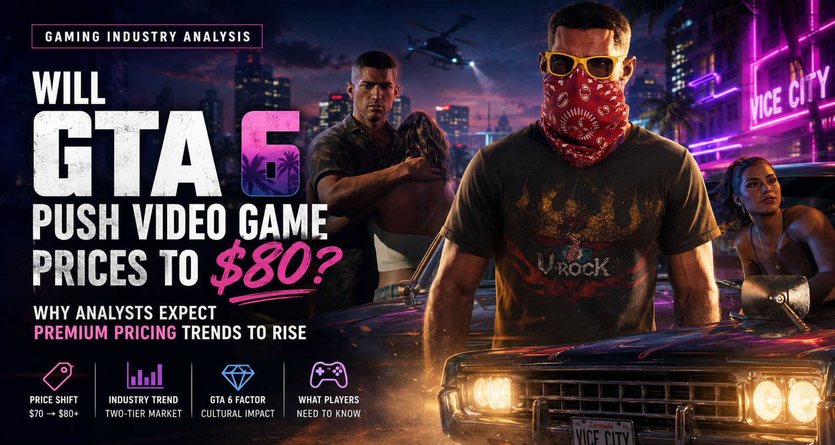 Will GTA 6 Push Video Game Prices to $80? Why Analysts Expect Premium Pricing Trends to Rise Will GTA 6 Push Video Game Prices to $80? Why Analysts Expect Premium Pricing Trends to Rise