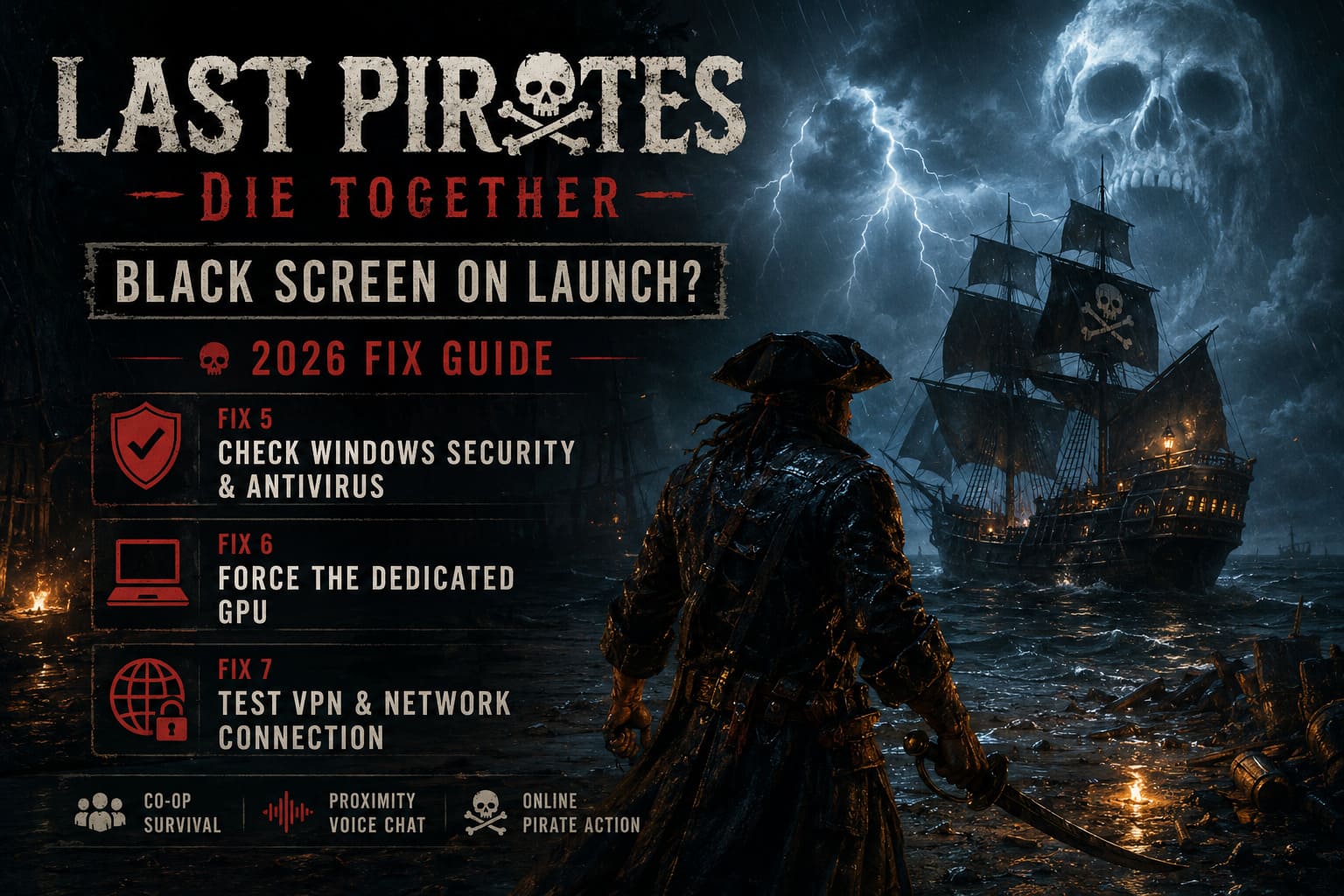 How to Fix Last Pirates: Die Together Black Screen Error on Launch (2026 Guide) How to Fix Last Pirates: Die Together Black Screen Error on Launch (2026 Guide)
