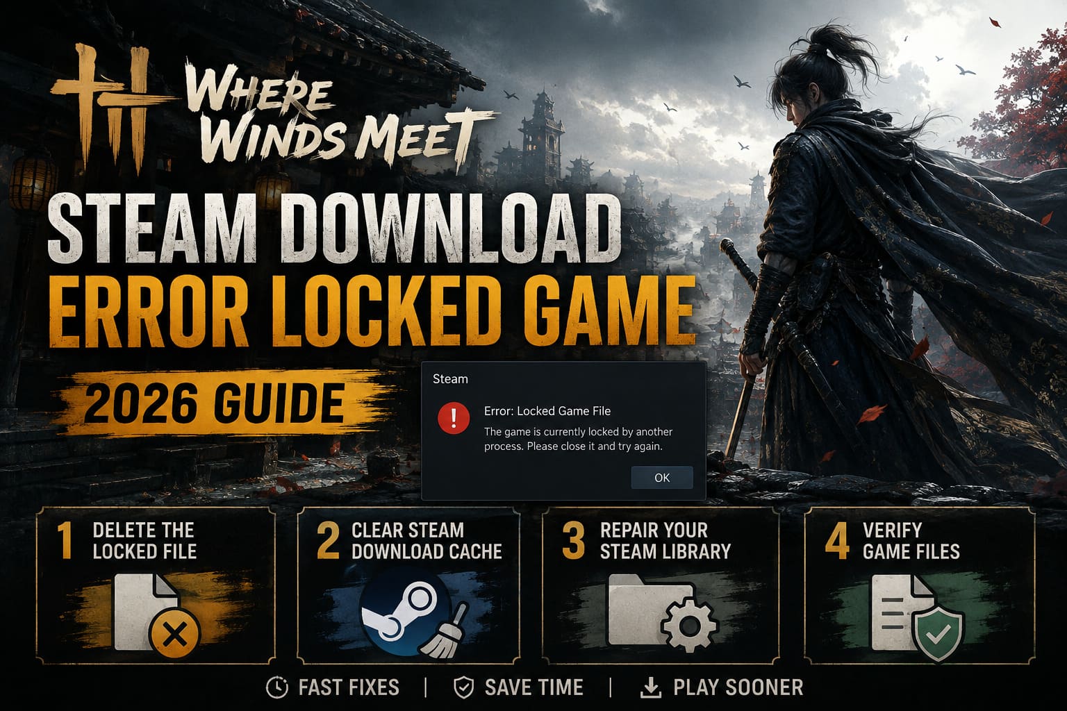 How to Fix Where Winds Meet Steam Download Error Locked Game (2026 Guide) How to Fix Where Winds Meet Steam Download Error Locked Game (2026 Guide)