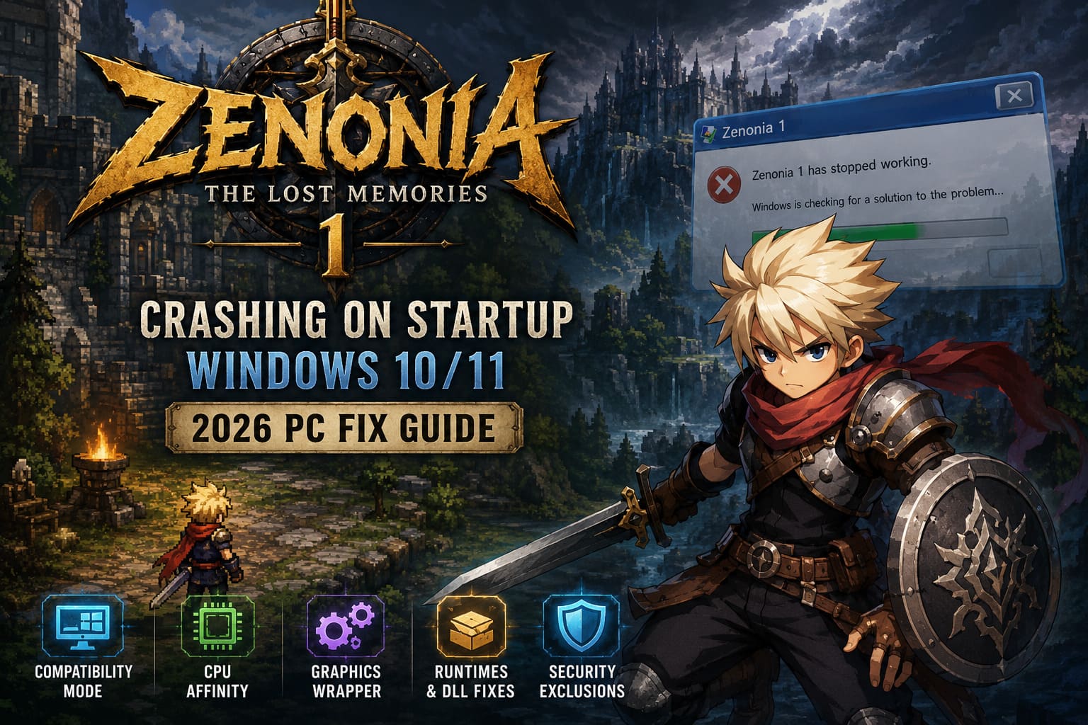 Zenonia 1 Crashing on Startup Windows 10/11: 2026 PC Fix Guide Zenonia 1 Crashing on Startup Windows 10/11: 2026 PC Fix Guide