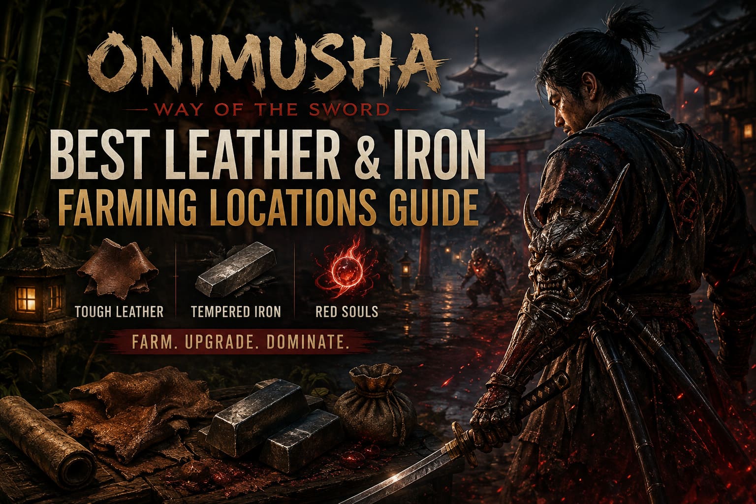 Onimusha Way of the Sword: Best Leather and Iron Farming Locations Guide