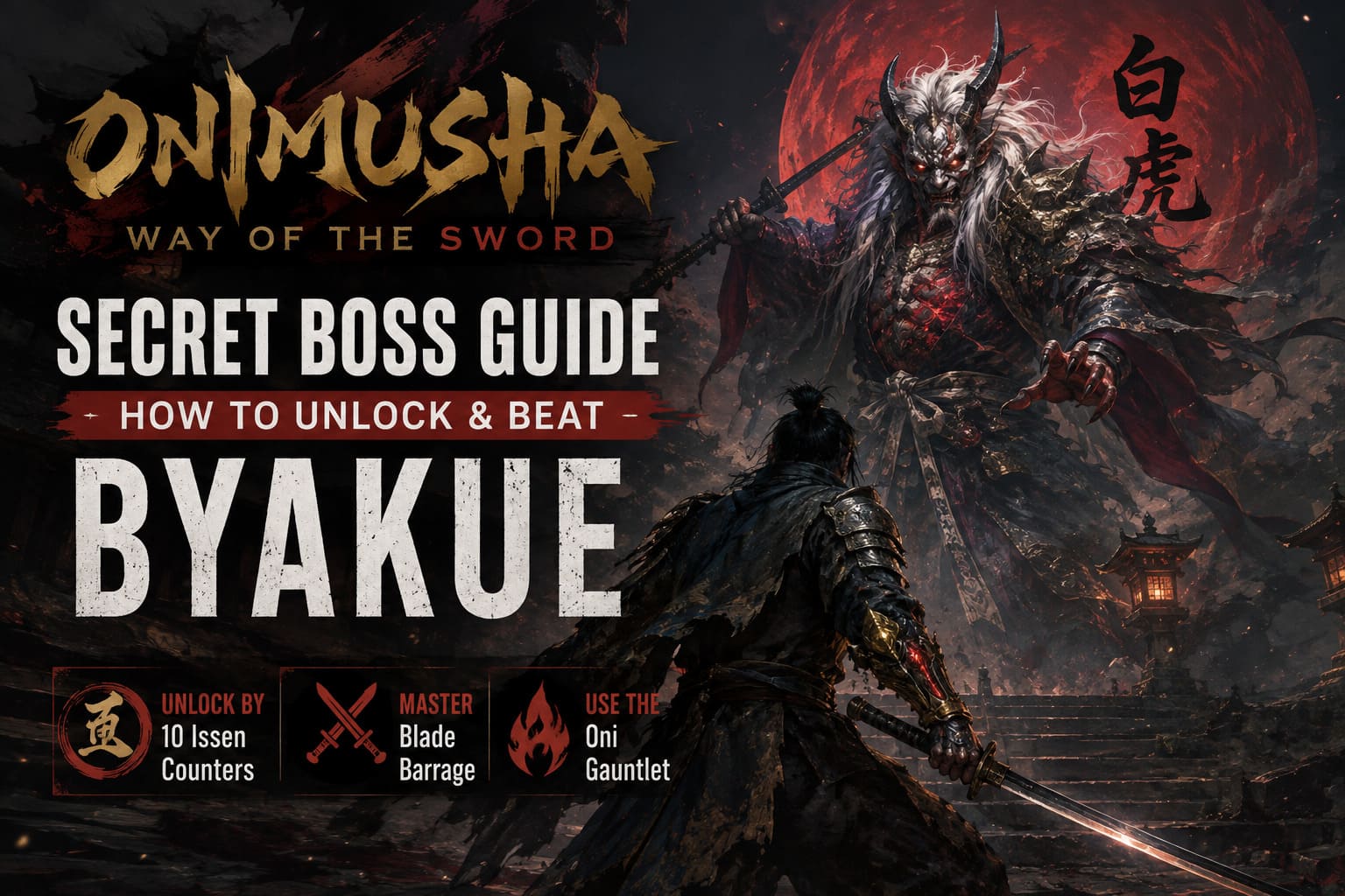 Onimusha Way of the Sword Secret Boss Guide: How to Unlock and Beat Byakue Onimusha Way of the Sword Secret Boss Guide: How to Unlock and Beat Byakue